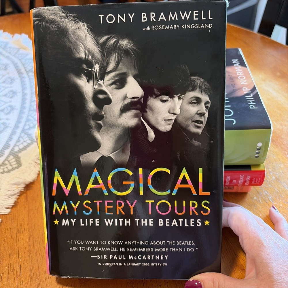 MAGICAL MYSTERY TOURS MY LIFE WITH THE BEATLES TONY BRAMWELL 2005 First edition